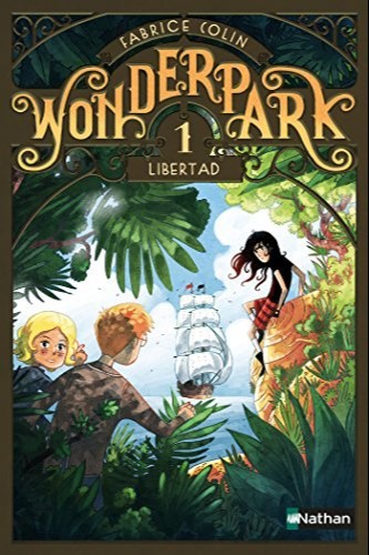 Libertad (Wonderpark, #1)
