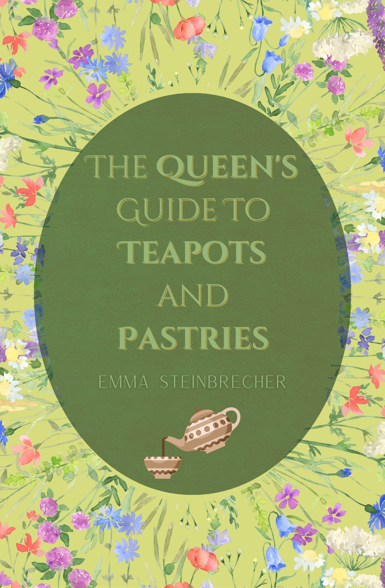 The Queen’s Guide to Teapots and Pastries