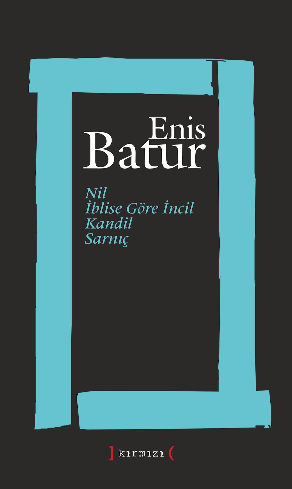 Nil - İblise Göre İncil - Kandil - Sarnıç