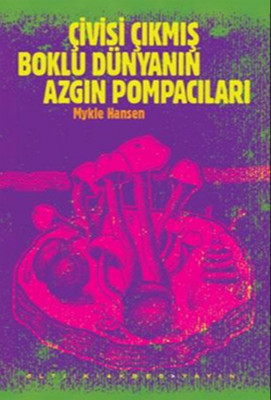  Çivisi Çıkmış Boklu Dünyanın Azgın Pompacıları