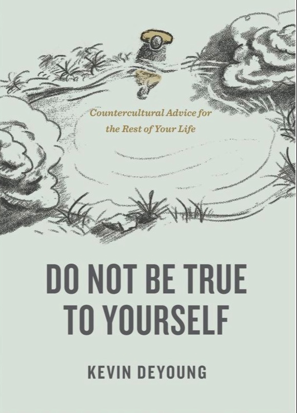 Do Not Be True to Yourself