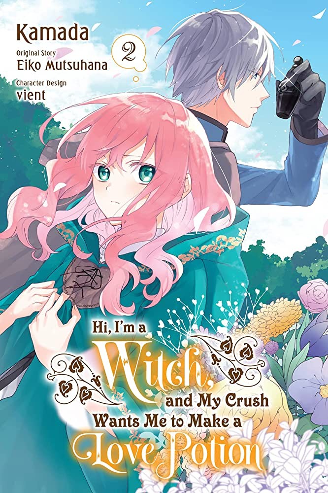 Hi, I'm a Witch and My Crush Wants Me to Make a Love Potion Vol. 2