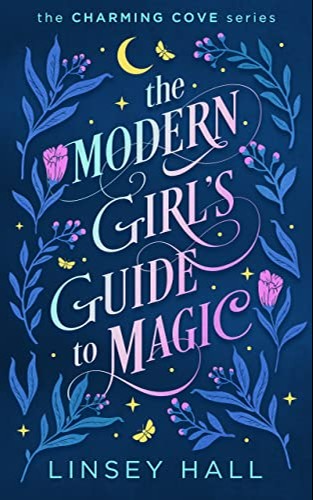 The Modern Girl's Guide to Magic