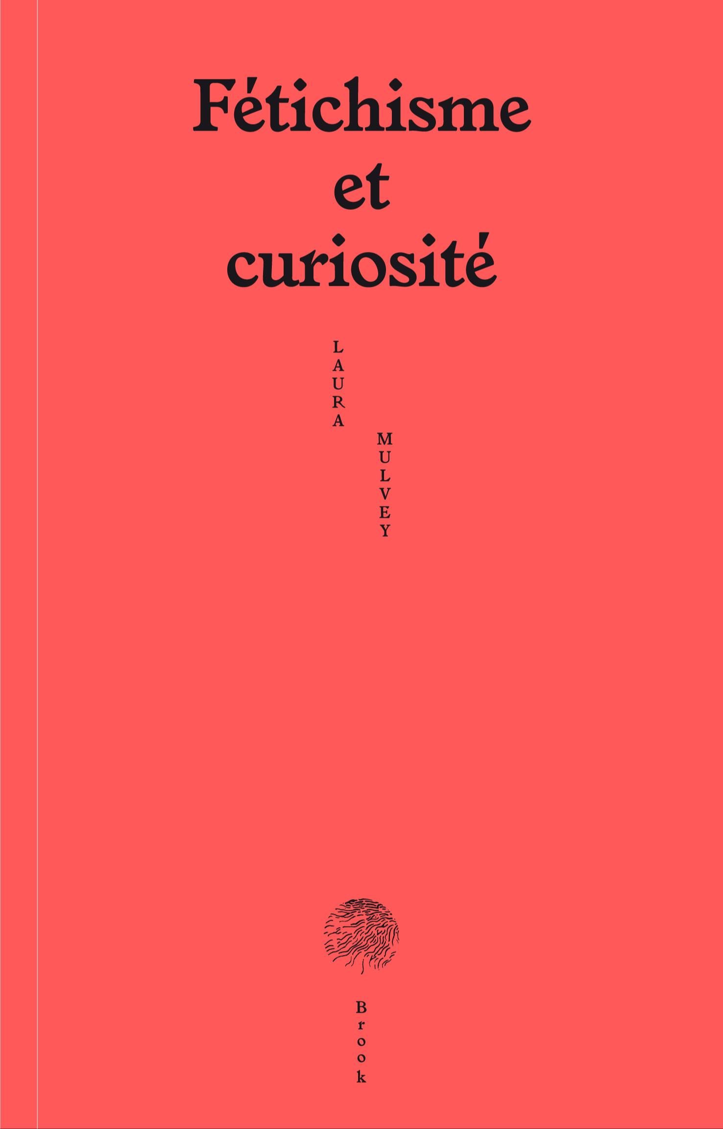Fétichisme et curiosité