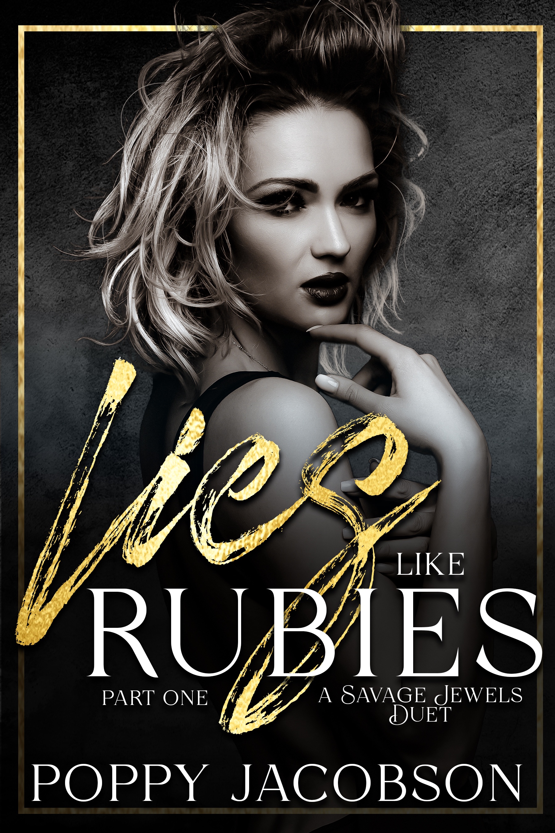 Lies like Rubies Part One