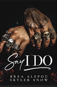 Say I do