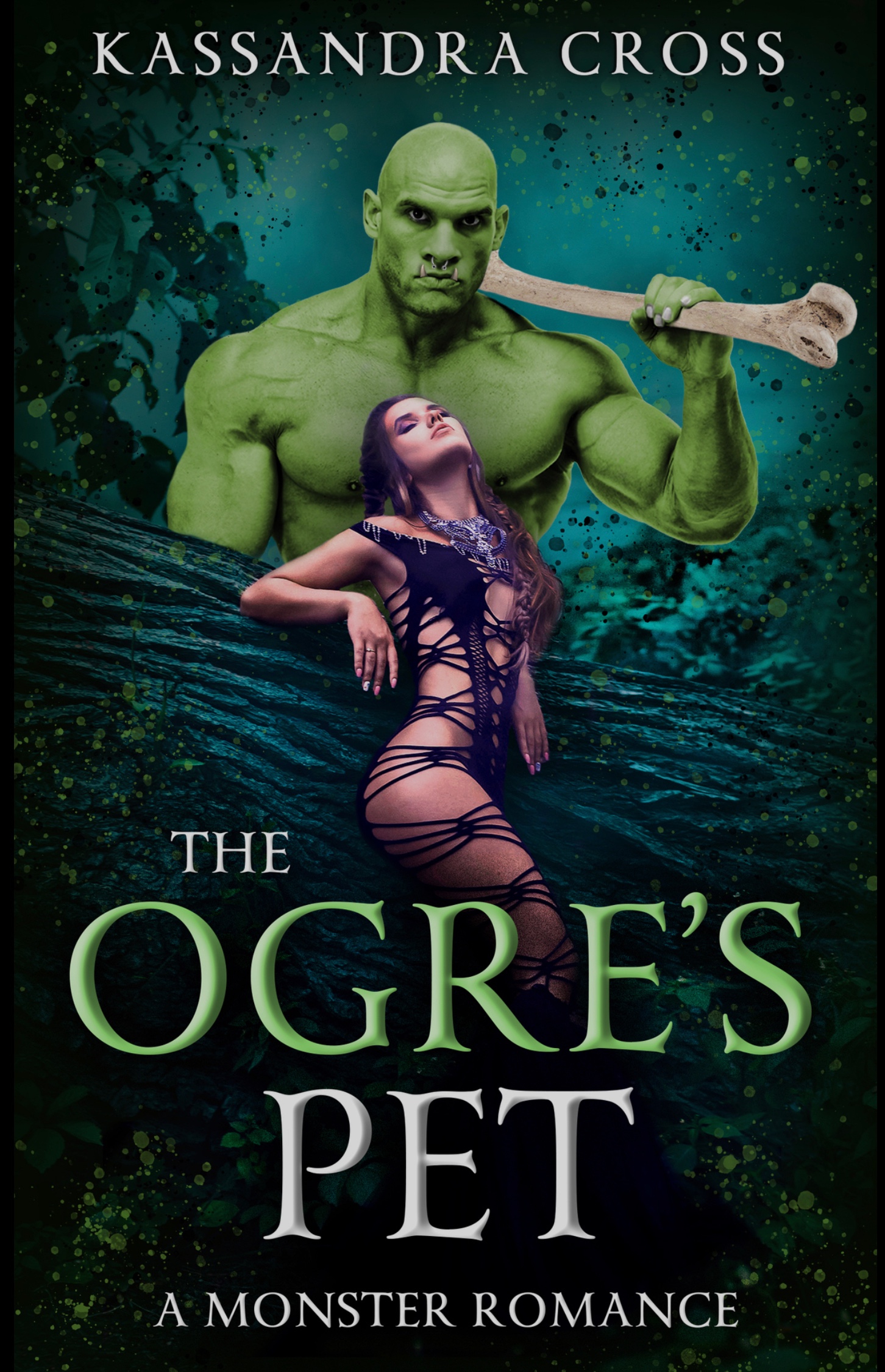 The Ogre's Pet: A Monster Romance