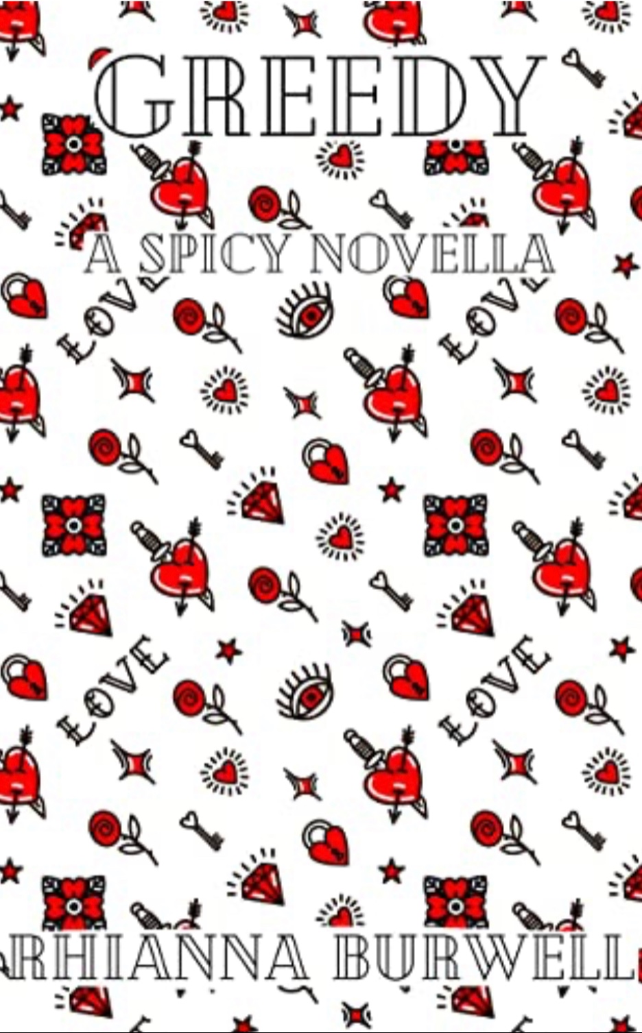 Greedy: A Spicy Novella