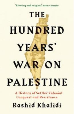 The Hundred Years' War on Palestine