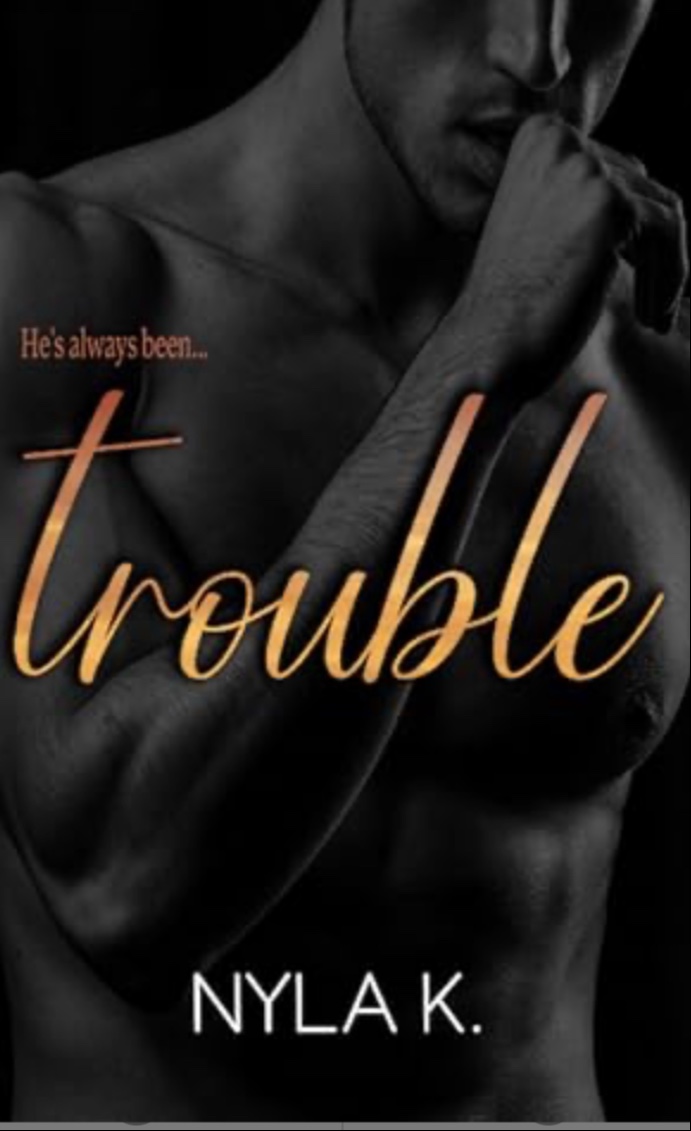 Trouble
