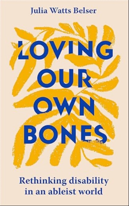 Loving Our Own Bones