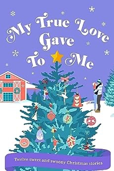 My True Love Gave to Me