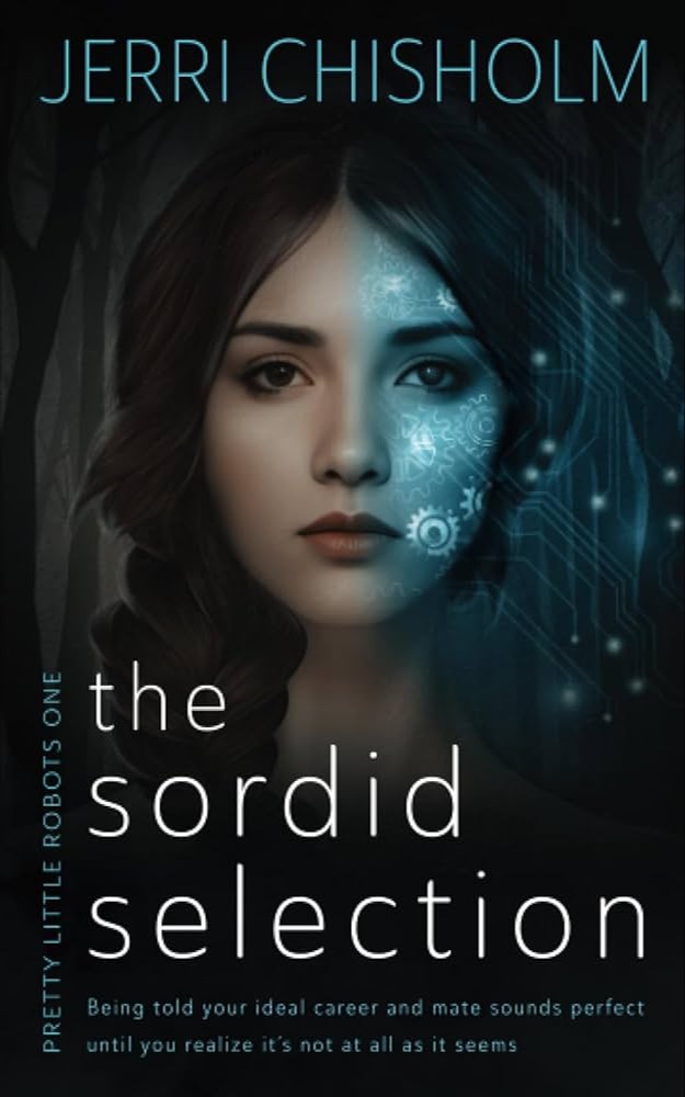 The Sordid Selection