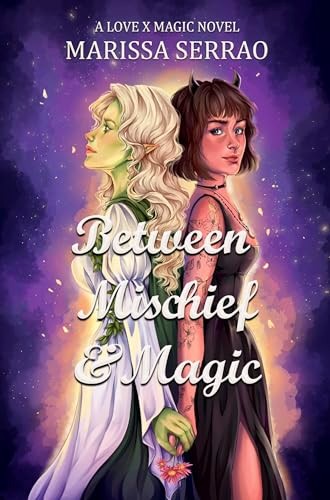 Between Mischief & Magic