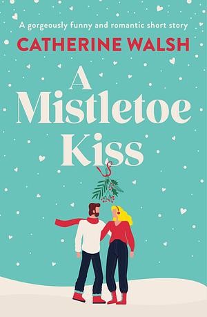 A Mistletoe Kiss