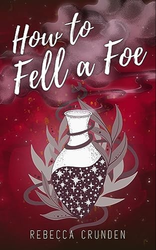 How To Fell a Foe