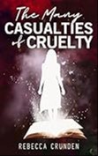 The Many Casualties of Cruelty