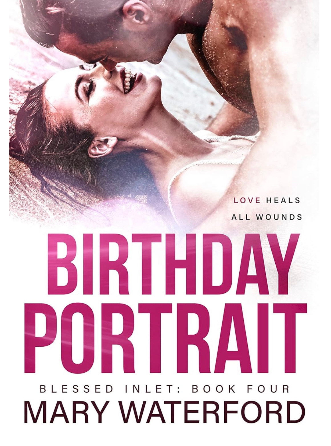 Birthday Portrait: Blessed Inlet : Book Four (Blessed Inlet Series 4) (English Edition)