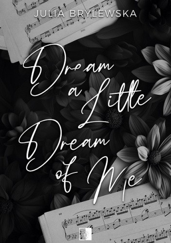 Dream a little dream of me