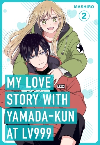 My love story with yamada-kun at lv999 vol 2