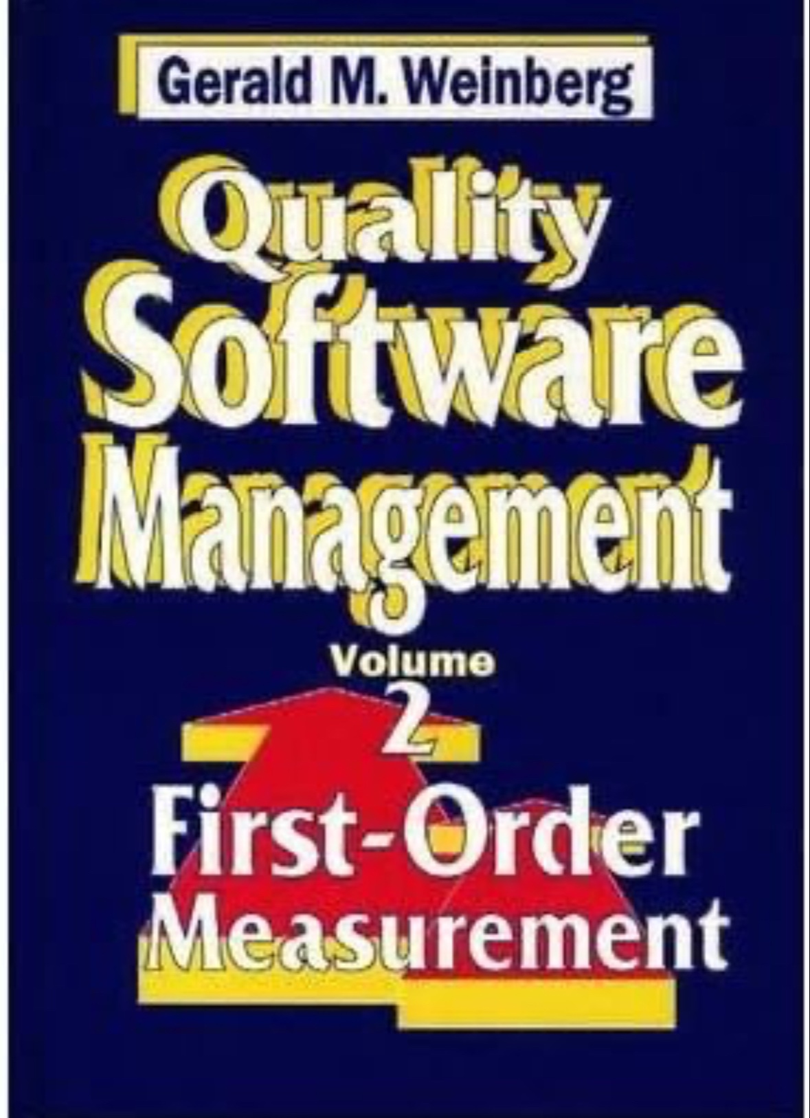 Quality Software Management: Volume 2, First-Order Measurement
