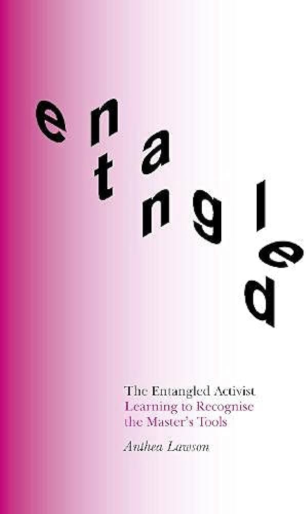 The Entangled Activist