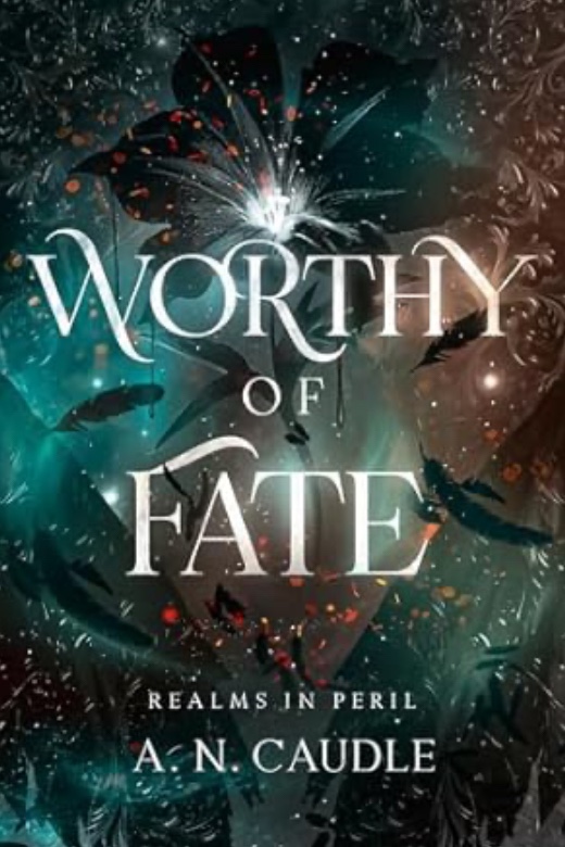 Worthy of Fate