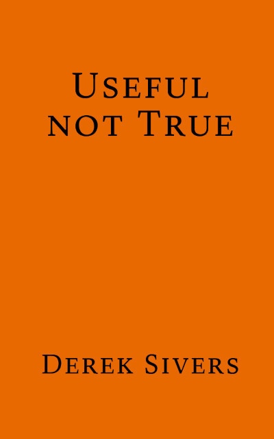 Useful not true