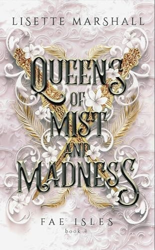 Queens of Mist and Madness