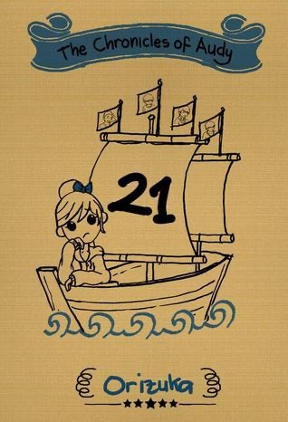 The Chronicles of Audy: 21