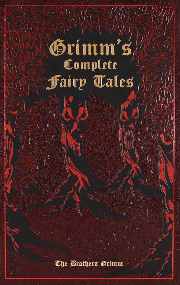 Grimm’s Complete Fairy Tales