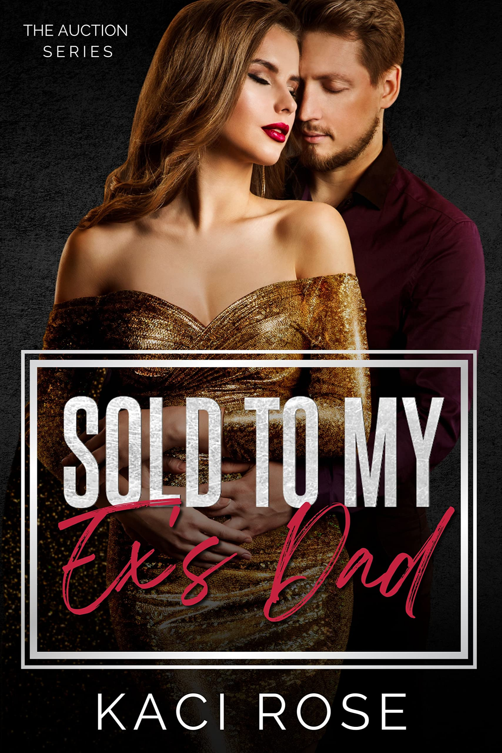 Sold to Her Ex's Dad