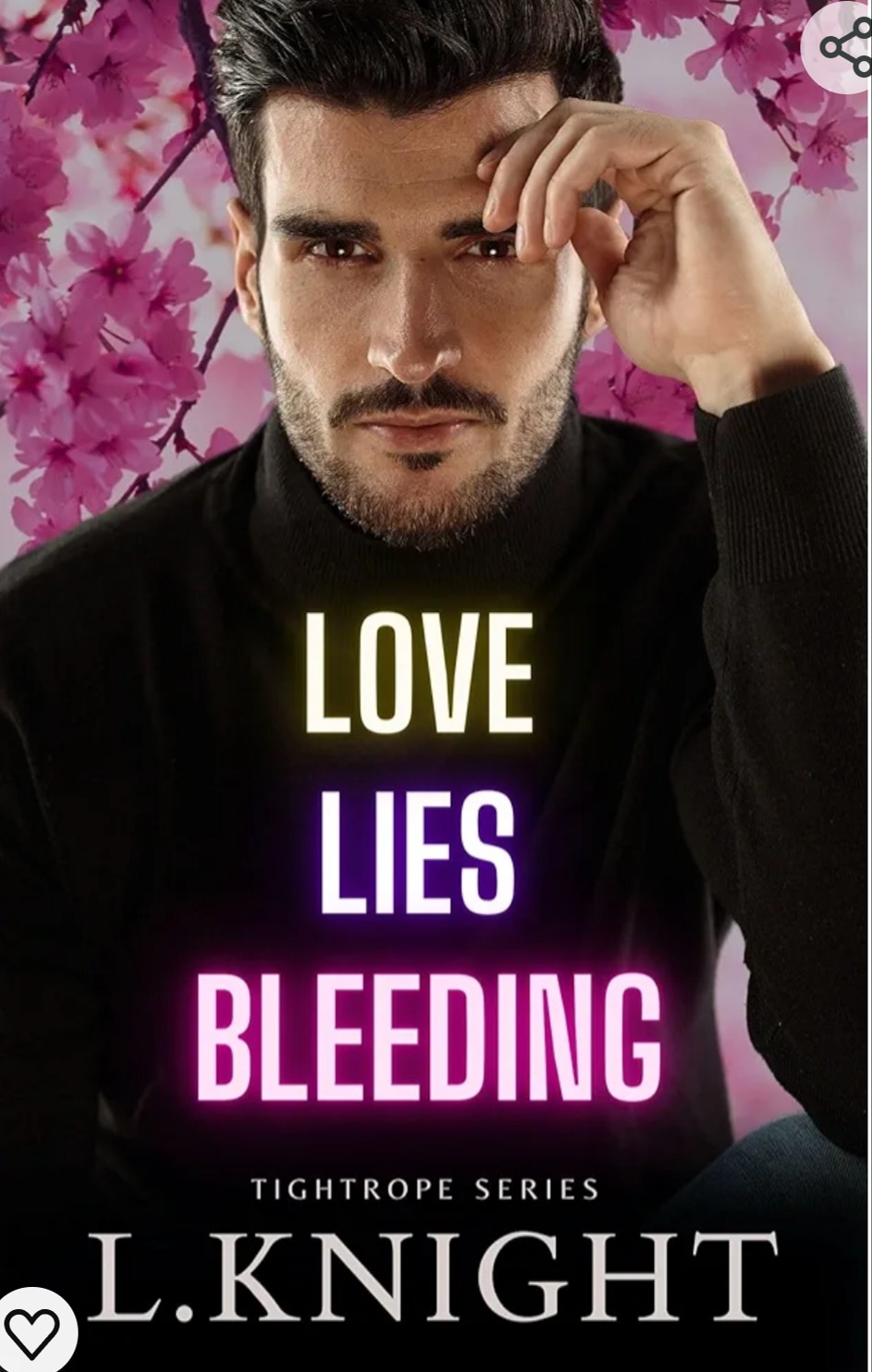 Love Lies Bleeding (Tightrope Book 2)