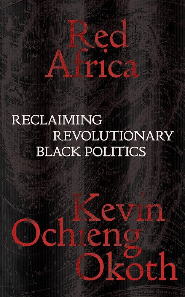 Red Africa: Reclaiming Revolutionary Black Politics