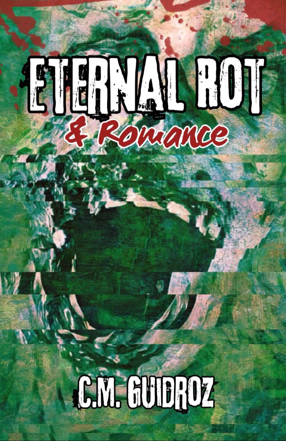 Eternal Rot & Romance