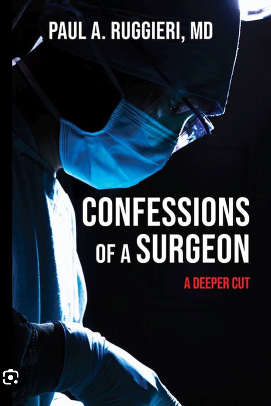 Confessions of a Surgeon: a Deeper Cut 