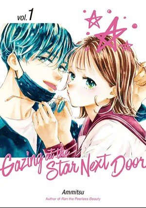 Gazing at the Star Next Door, Vol.1