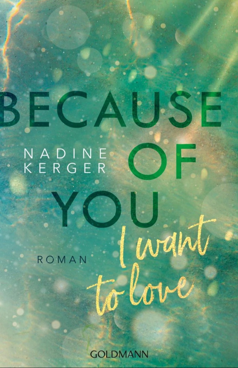 Because of You I Want to Love