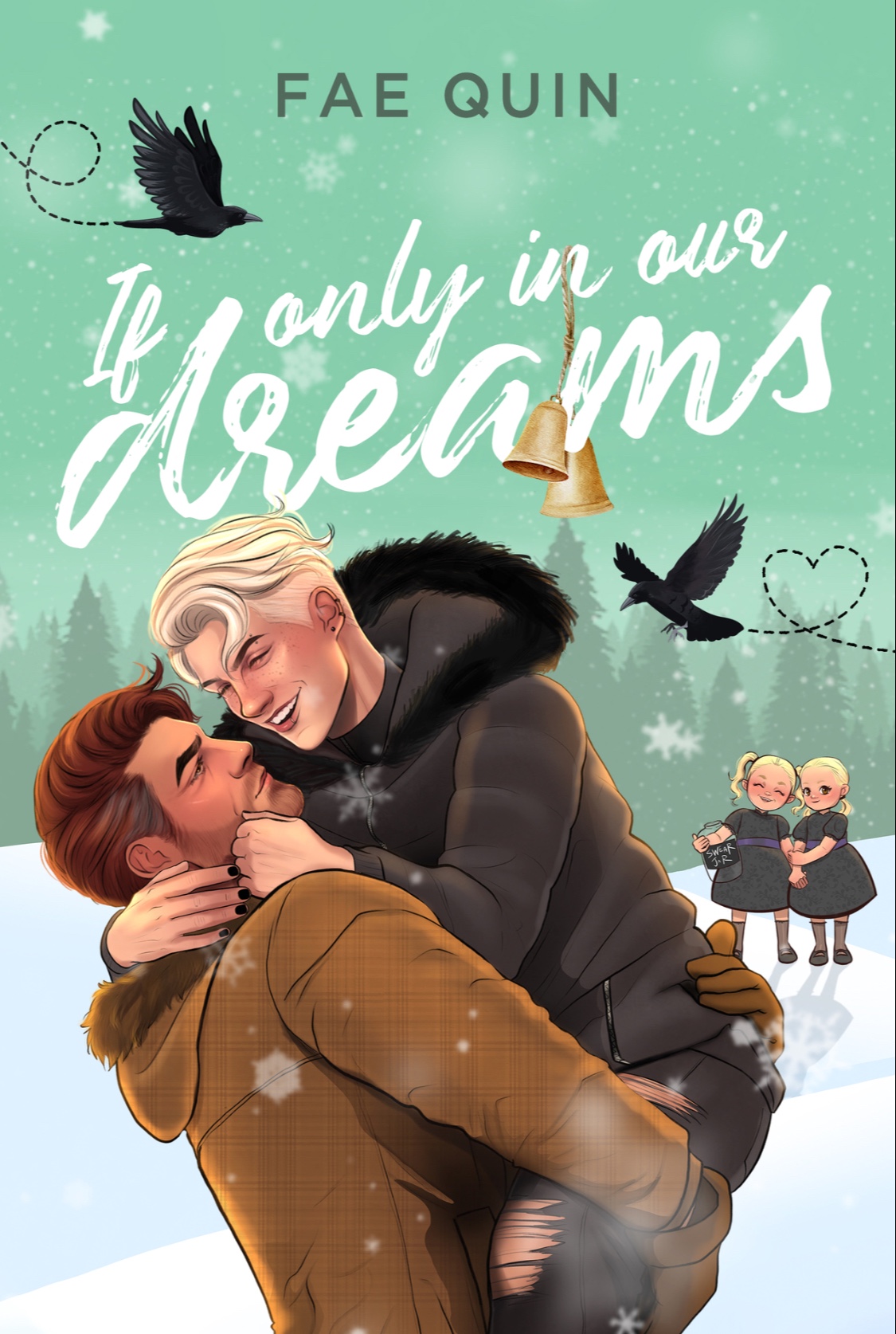 If Only in Our Dreams