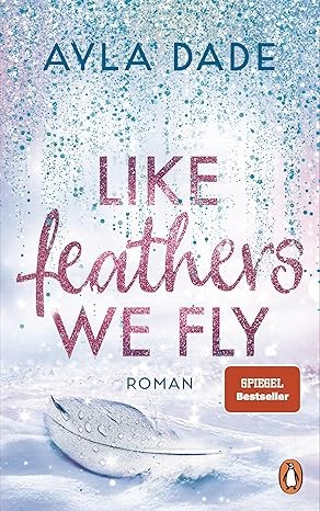 Like Feathers We Fly