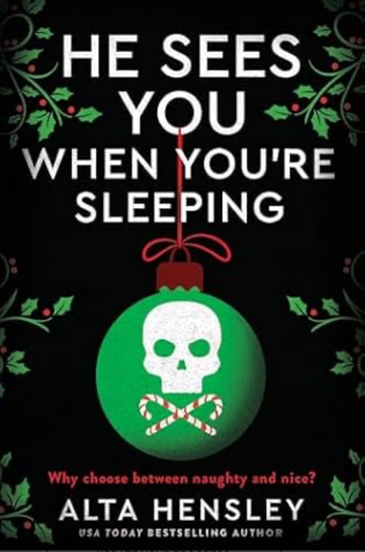 He Sees You When You’re Sleeping