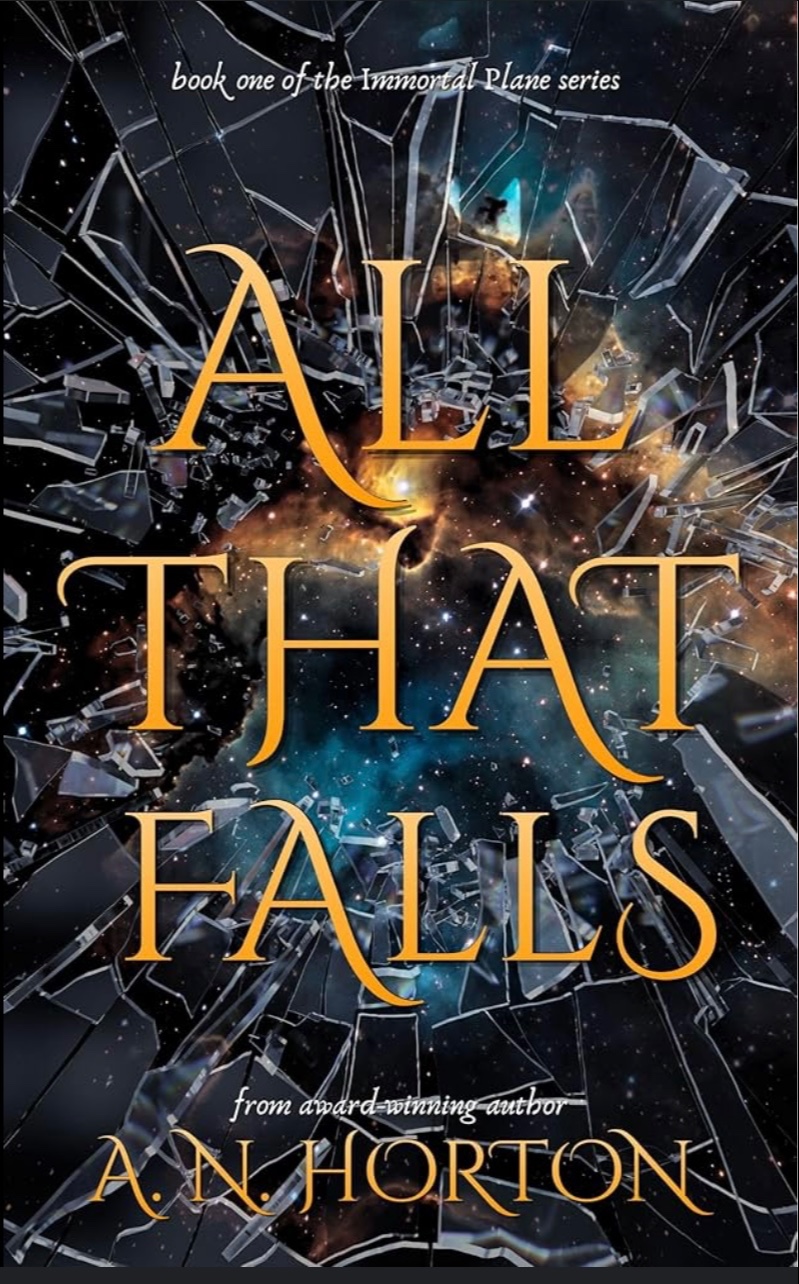 All That Falls (The Immortal Plane Book 1)