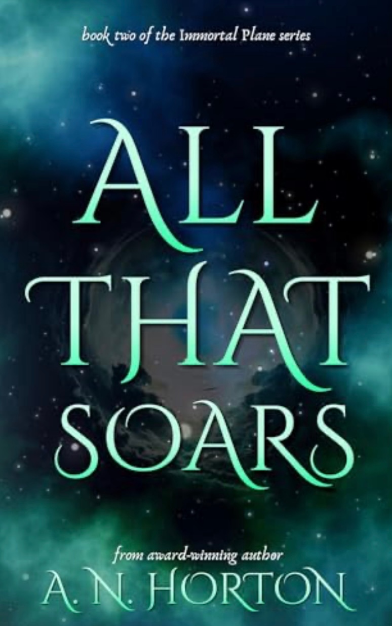 All That Soars (The Immortal Plane Book 2)