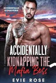 Accidentally Kidnapping the Mafia Boss