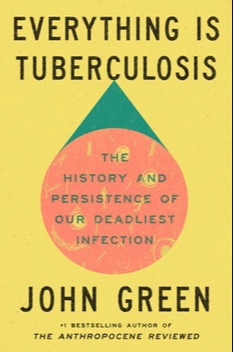 Everything Is Tuberculosis