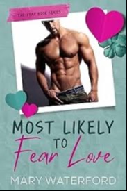 Most Likely to Fear Love