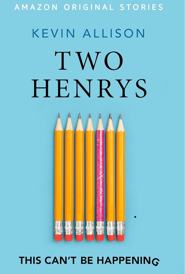Two Henrys (This Can’t Be Happening collection)