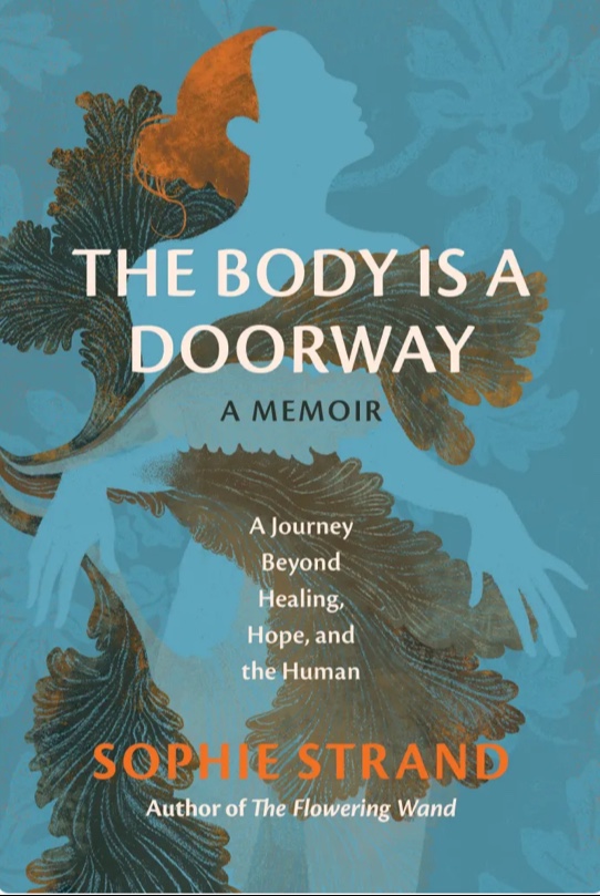 The Body Is a Doorway: A Memoir