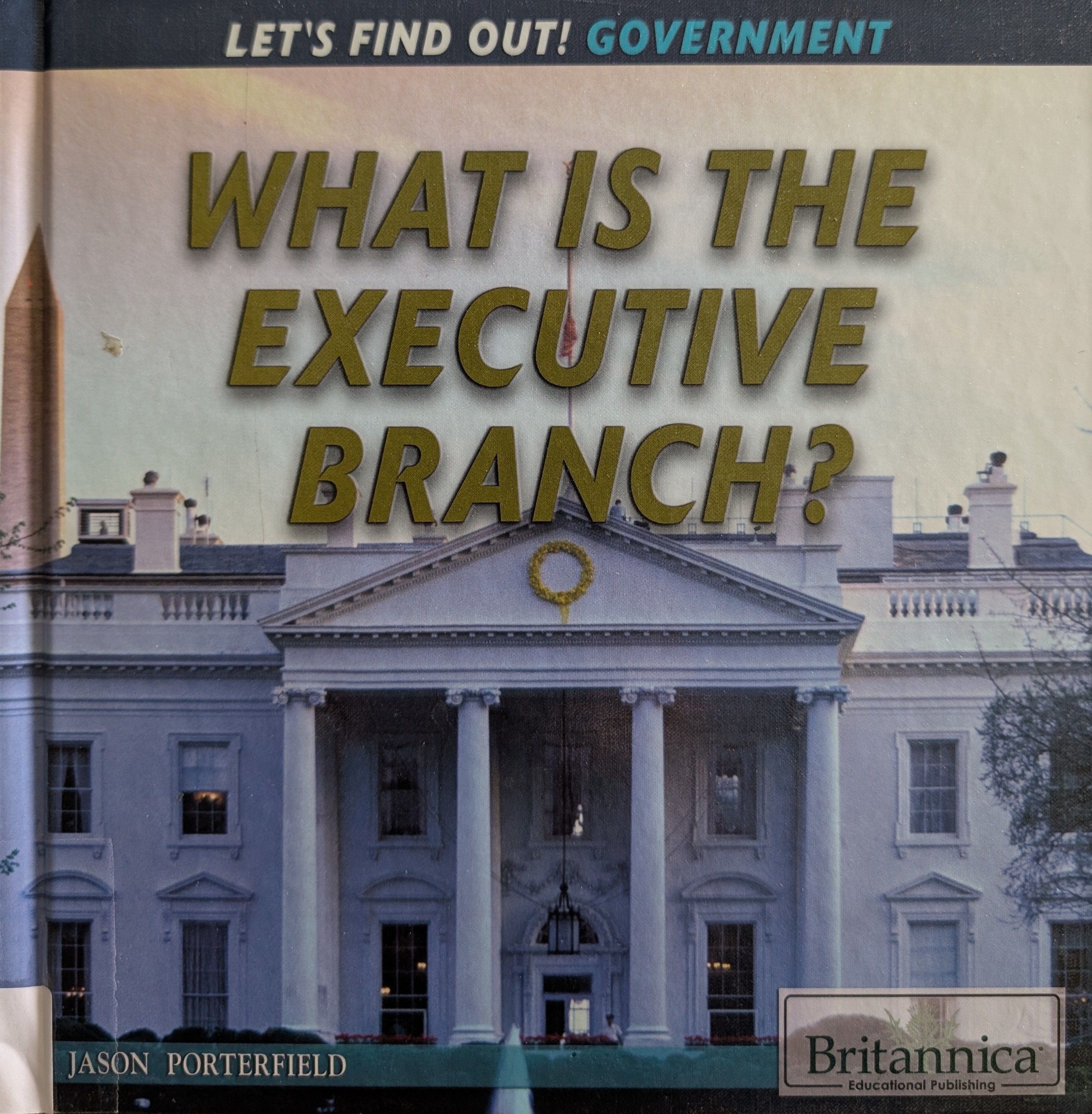 What Is The Executive Branch?