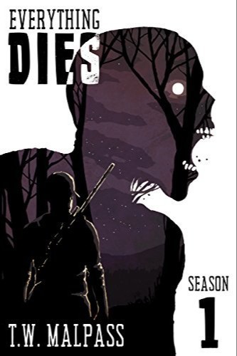 Everything Dies: Season One